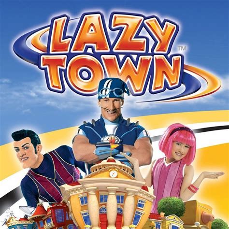 laz town|lazy town release date.